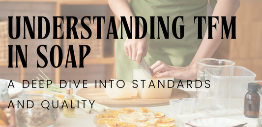 Understanding TFM in Soap: A Deep Dive into Standards and Quality